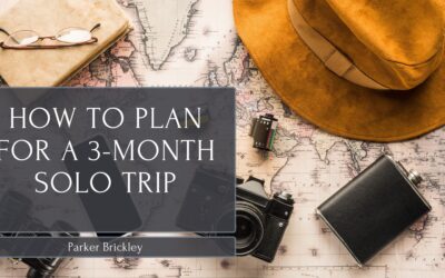 How to Plan for a 3-Month Solo Trip